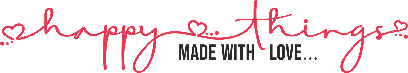 happy things , made with love